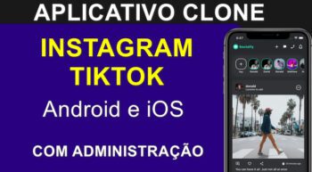 Aplicativo Clone Instagram Tiktok com Administração